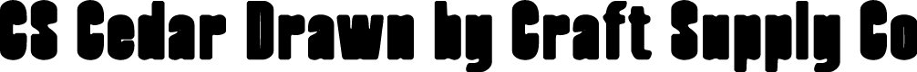 CSCedarDrawn-Regular Demo