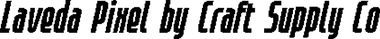 LavedaPixel-Regular Demo