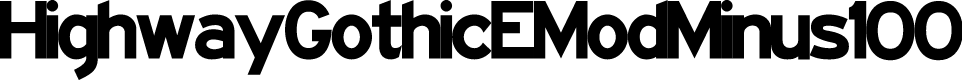 HighwayGothicEModMinus100