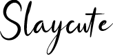 Slaycute