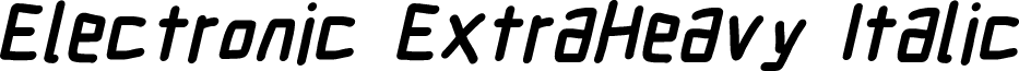 Electronic ExtraHeavy Italic
