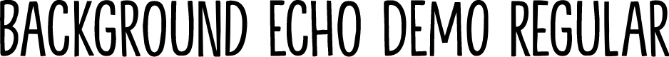 Background Echo DEMO Regular