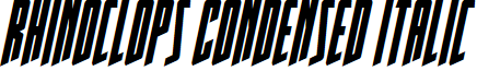 Rhinoclops Condensed Italic