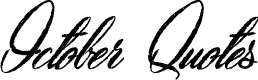 October Quotes