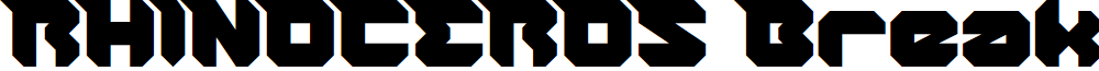 RHINOCEROS Break THE Wall Bold
