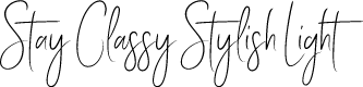 Stay Classy Stylish Light