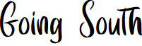 Going South - Personal Use