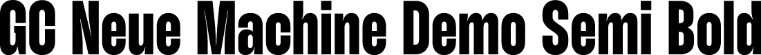 GC Neue Machine Demo Semi Bold
