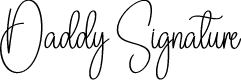 Daddy Signature