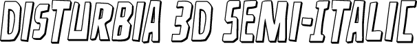 Disturbia 3D Semi-Italic