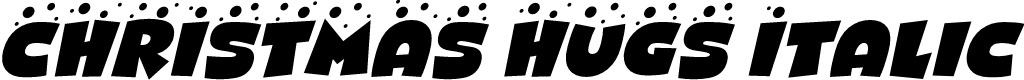 CHRISTMAS HUGS Italic