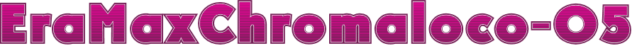 EraMaxChromaloco-05
