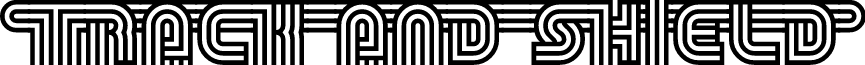Track and Shield