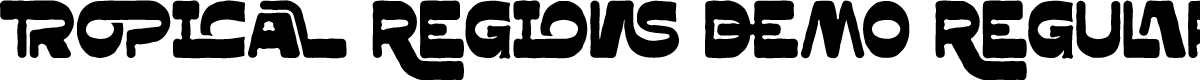 TROPICAL REGIONS DEMO REGULAR
