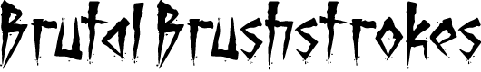 Brutal Brushstrokes