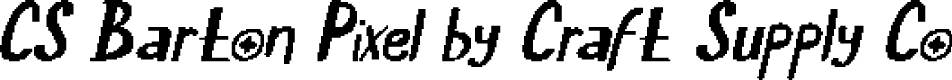 CSBartonPixel-Regular Demo