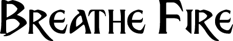 Breathe Fire
