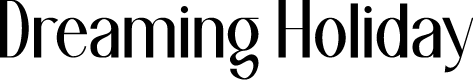 Dreaming Holiday