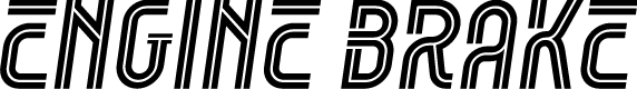 Engine Brake Italic Inline