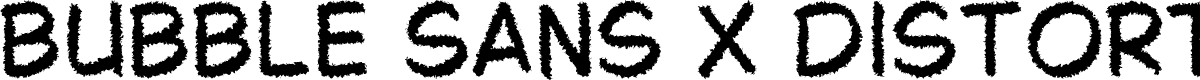 Bubble Sans X Distort
