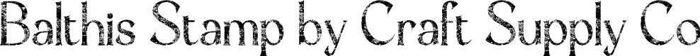 BalthisStamp-Regular Demo