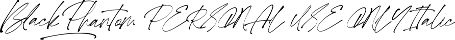 Black Phantom PERSONAL USE ONLY Italic