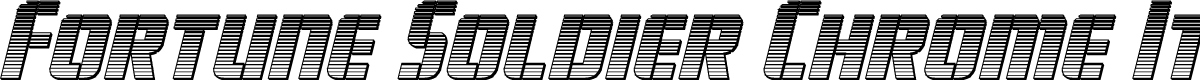 Fortune Soldier Chrome Italic