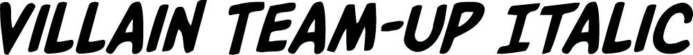 Villain Team-Up Italic
