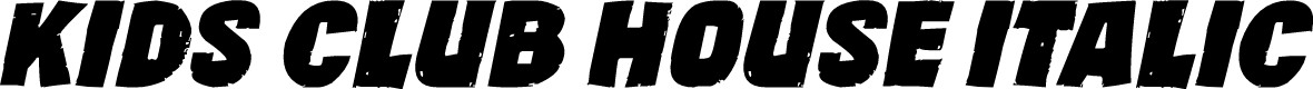 Kids Club House Italic