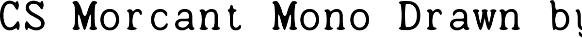 CSMorcantMonoDrawn-Regular Demo