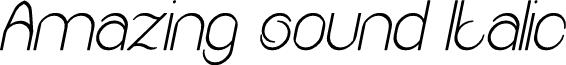 Amazing sound Italic