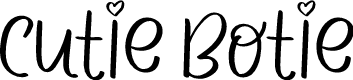 CUTIE BOTIE