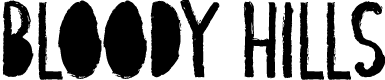 Bloody Hills
