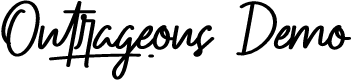 Outrageous Demo