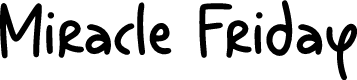 Miracle Friday Demo Regular