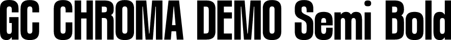 GC CHROMA DEMO Semi Bold