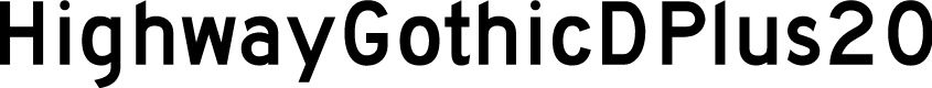HighwayGothicDPlus20