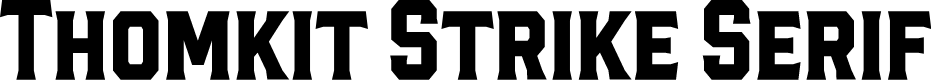 Thomkit Strike Serif