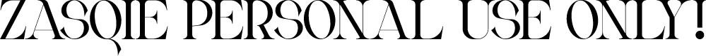 Zasqie PERSONAL USE ONLY!