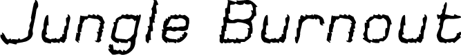 Jungle Burnout Oblique