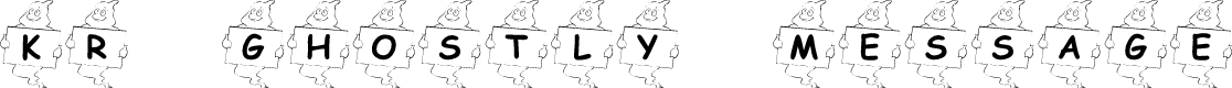 KR Ghostly Message