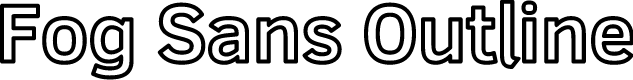 Fog Sans Outline