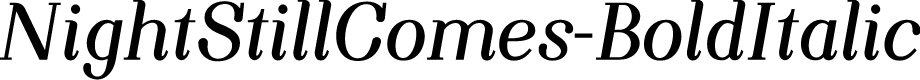 NightStillComes-BoldItalic