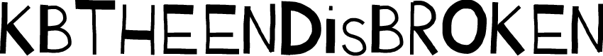 KBTHEENDisBROKEN