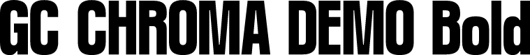 GC CHROMA DEMO Bold