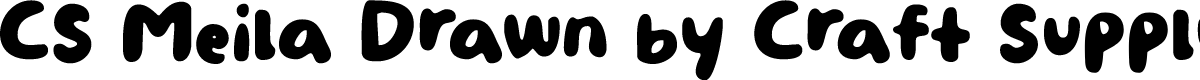 CSMeilaDrawn-Regular Demo