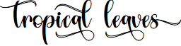 Tropical Leaves - Personal Use