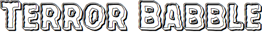 Terror Babble Engraved