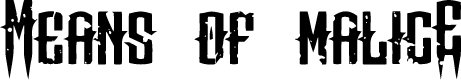Means of malicE
