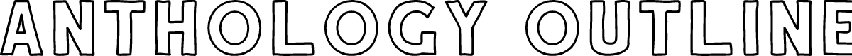 Anthology Outline DEMO